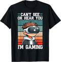 Can't See Or Hear You I'm Gaming VR Gamer Headset Retro T-Shirt