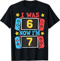 I was 6 Now Im 7 Gamer Birthday Boy Gift for Kid Boys Girl T-Shirt