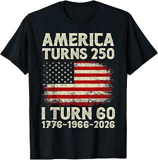 America Turns 250 I Turning 60 4th July 60th Birthday 60yr T-Shirt
