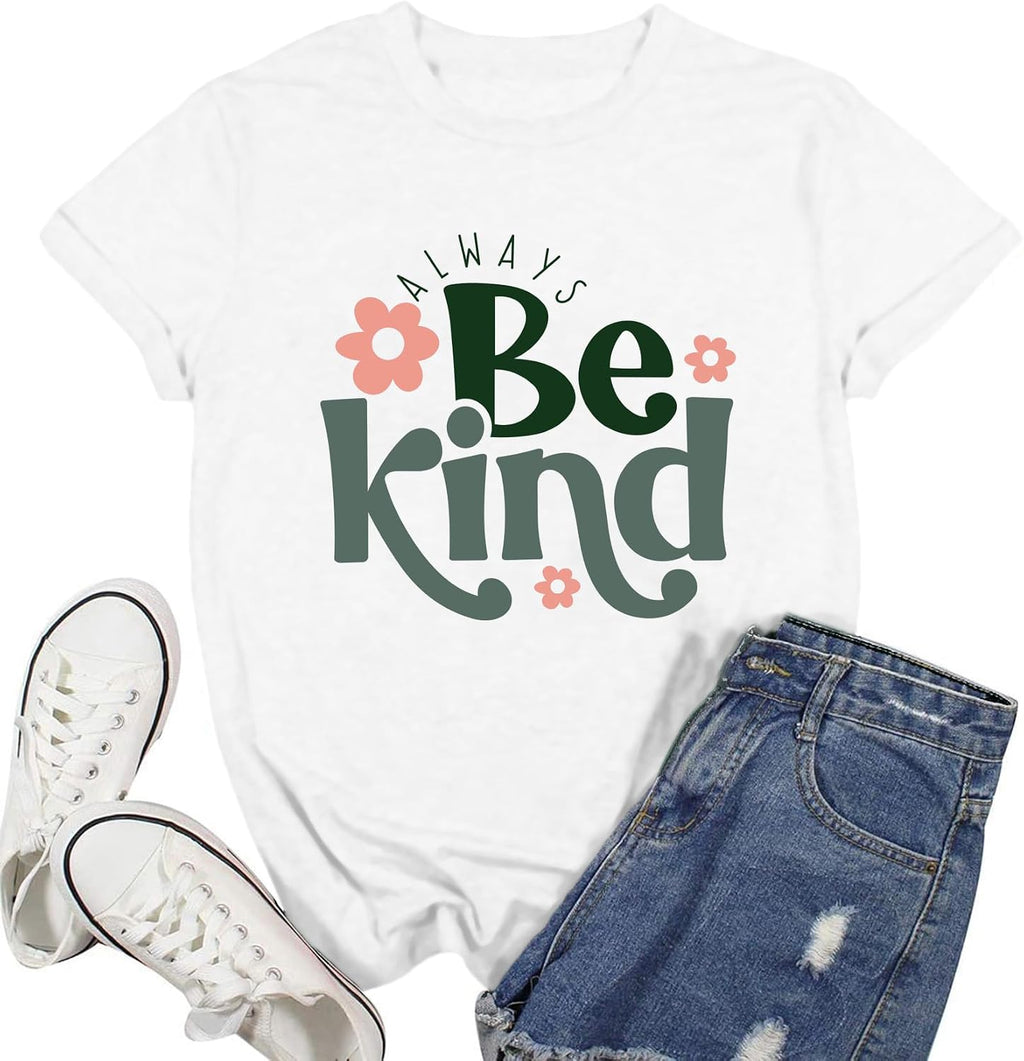 Be Kind Shirt for Women Kindness Teacher T-Shirt Inspirational Teacher Tee Tops