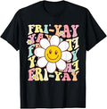 Happy Friyay TGIF Flower Friday Weekend Fri Yay Teacher T-Shirt