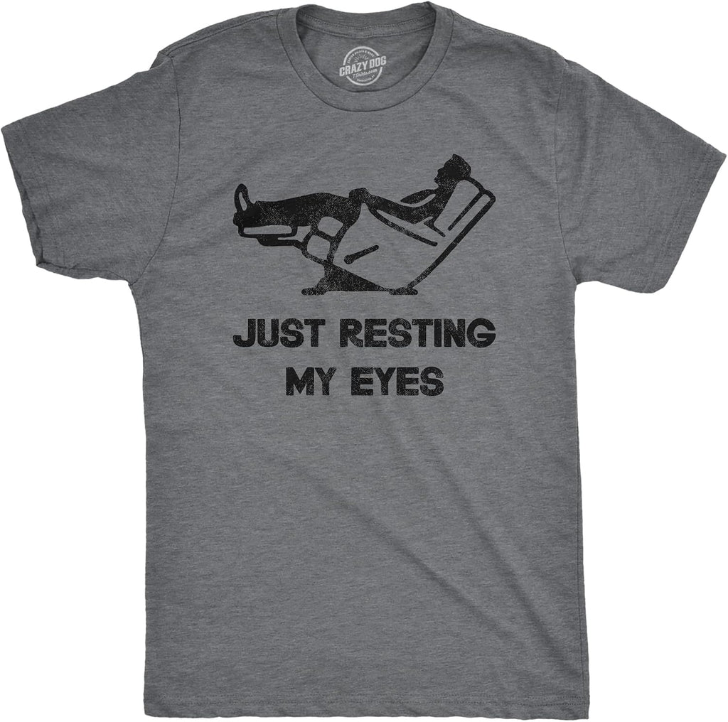 Mens Just Resting My Eyes T Shirt Funny Sarcastic Top for Dad Joke
