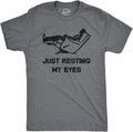 Mens Just Resting My Eyes T Shirt Funny Sarcastic Top for Dad Joke