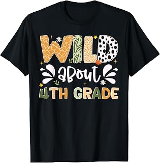 Wild About 4th Grade First Day of School Boy Girl Teacher T-Shirt