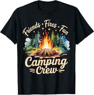 Friends Fires Fun Camping Crew Campfire Outdoor Adventure T-Shirt
