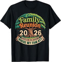 Family Reunion 2026 Roots in The Ground Family Matching T-Shirt