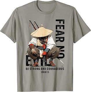 Fear Not Be Strong and Courageous Fear No Evil Christian T-Shirt