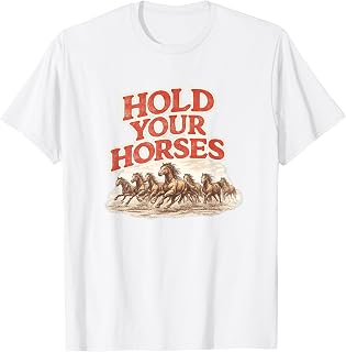Hold Your Horses Western Cowgirl Graphic T-Shirt