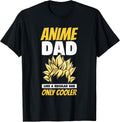 Anime Dad Like A Regular Dad Only Cooler Fathers Day Otaku T-Shirt