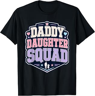 Funny Daddy Daughter Squad Matching Dad Fatherâ€™s Day T-Shirt
