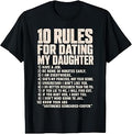 10 Rules for Dating My Daughter Protective Dad T-Shirt