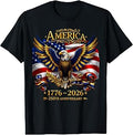 250th Anniversary America,1776-2026 Patriotic Eagle T-Shirt
