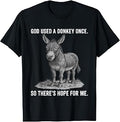 If God Used A Donkey He Can Use Me Christian Quote Graphic T-Shirt