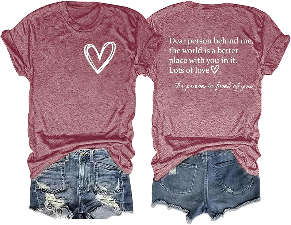 Mental Health Shirts Women: You Matter Tshirt Dear Person Behind Me Shirt Heart Graphic Tees Tops Inspirational Shirt