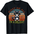 First of all I'm a Delight Sarcastic Angry Cat Lover T-Shirt for Men Women Girls Kids