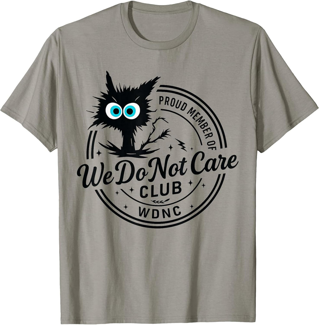 We Do Not Care Club Funny Black Cat Sarcastic Women's WDNC T-Shirt