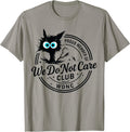 We Do Not Care Club Funny Black Cat Sarcastic Women's WDNC T-Shirt