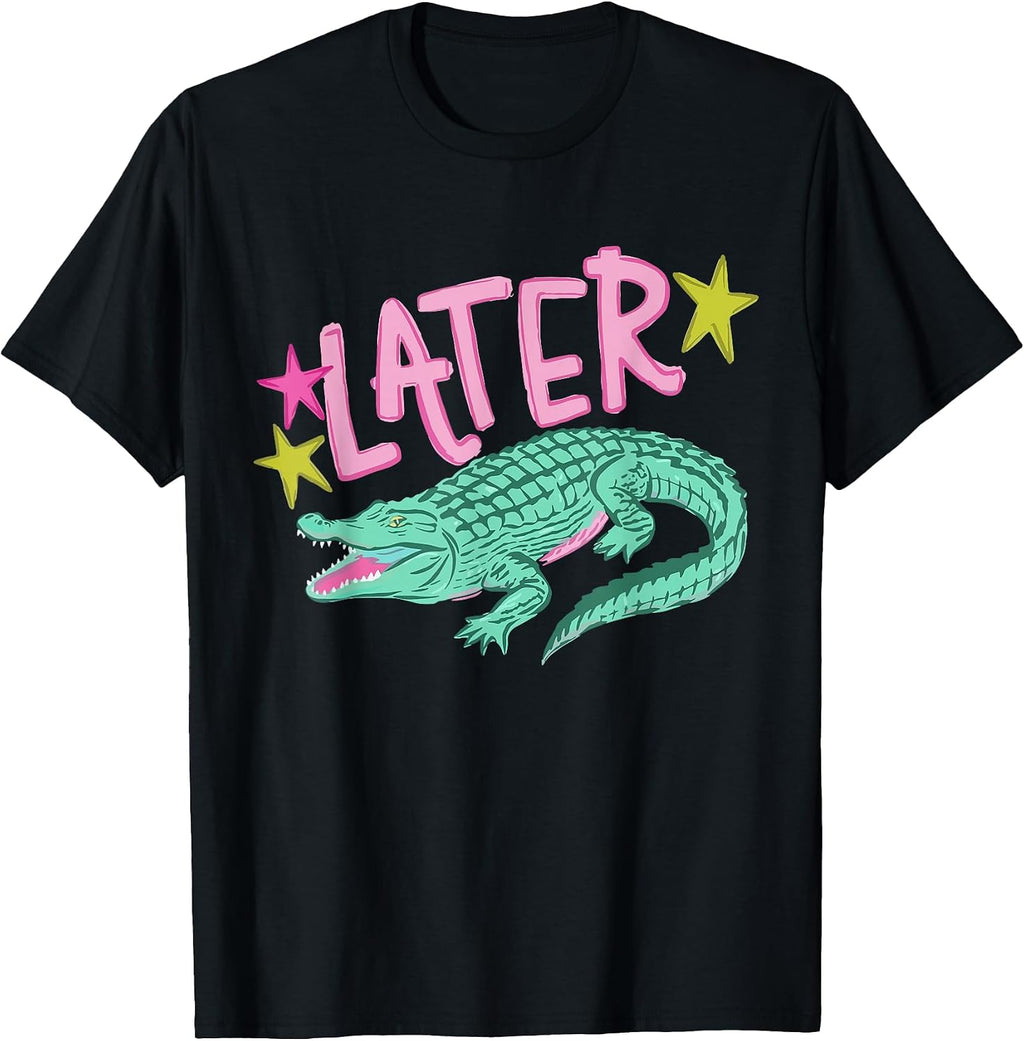 Funny Sarcastic Southern Saying Later Gator Alligator Summer T-Shirt