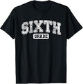 Sixth Grade Teacher First Day of 6th Grade Back to School T-Shirt