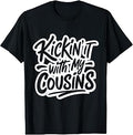 Kickin It with My Cousins Funny Family Reunion Matching T-Shirt