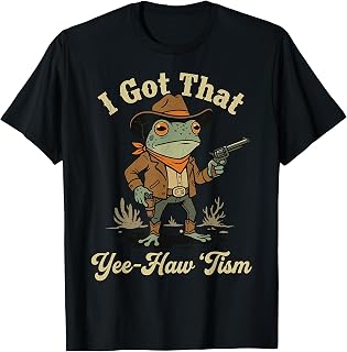 I Got that Yee-haw 'Tism Frog T-Shirt