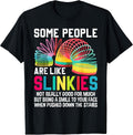 Some People are Like Slinkies Sarcastic or Cool Person T-Shirt