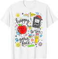 Happy to See Your Face School Supplies Back to School Kids T-Shirt