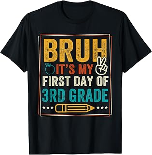 Bruh It's My First Day of 3rd Grade Back to School Boys Kids T-Shirt