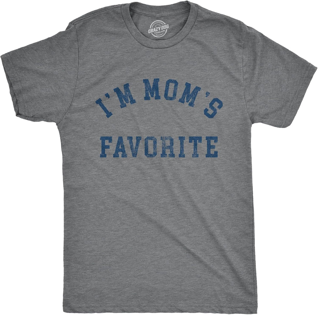Mens Im Moms Favorite T Shirt Funny Family Sibling Children Joke Tee for Guys