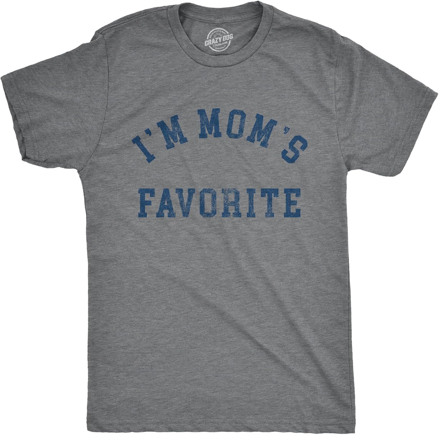 Mens Im Moms Favorite T Shirt Funny Family Sibling Children Joke Tee for Guys
