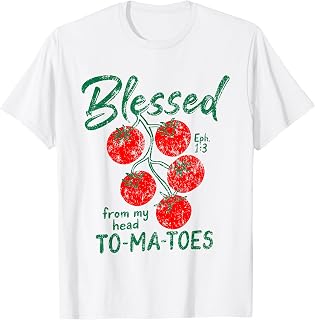 Blessed from My Head to-ma-Toes Garden Faith Christian T-Shirt