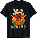 Bruh I Survived 6 7 Now Im 8 Funny Capybara 8th Birthday Boy T-Shirt