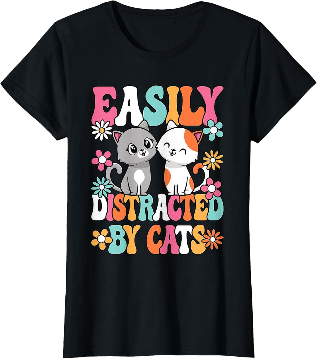 Easily Distracted by Cats Cat Lover Kitten Women Girls Kids T-Shirt