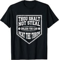 Thou Shalt Not Steal Funny Baseball Catcher Player Humor T-Shirt