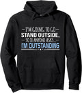 I'm Outstanding Funny Sarcasm Graphic Pullover Hoodie