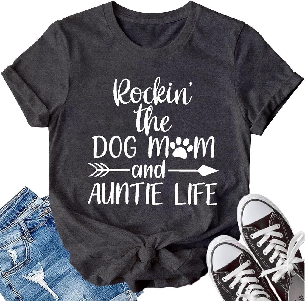 Dog Mom Shirt for Women Auntie Life T-Shirt Funny Dog Lover Casual Shirts Dog Owners Tee Tops