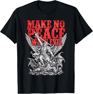 Make No Peace with Evil Saint Michael Archangel T-Shirt