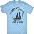 Crazy Dog Mens T Shirt Prestige Worldwide Boats and Hoes Funny Movie Quote Tee
