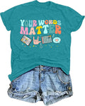 Mental Health Shirt for Women Your Words Matter Tshirts Teacher Inspirational Tee Autism Speech Therapy Tops
