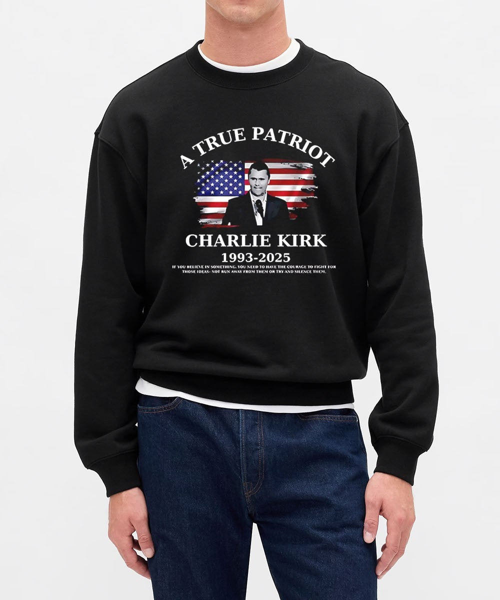 A True Patriot Charlie Kirk 1993-2025 if you believe in something shirt