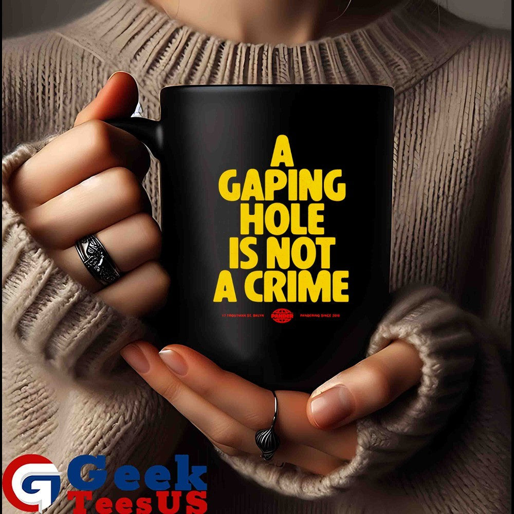 A gaping hole is not a crime shirt