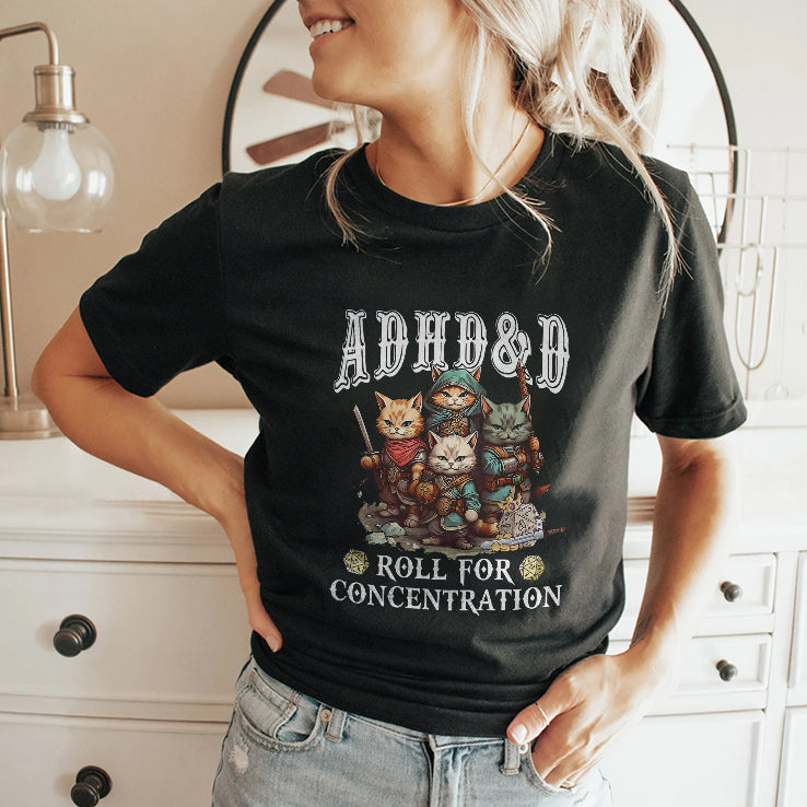 ADHD&D Roll For Concentration T Shirt