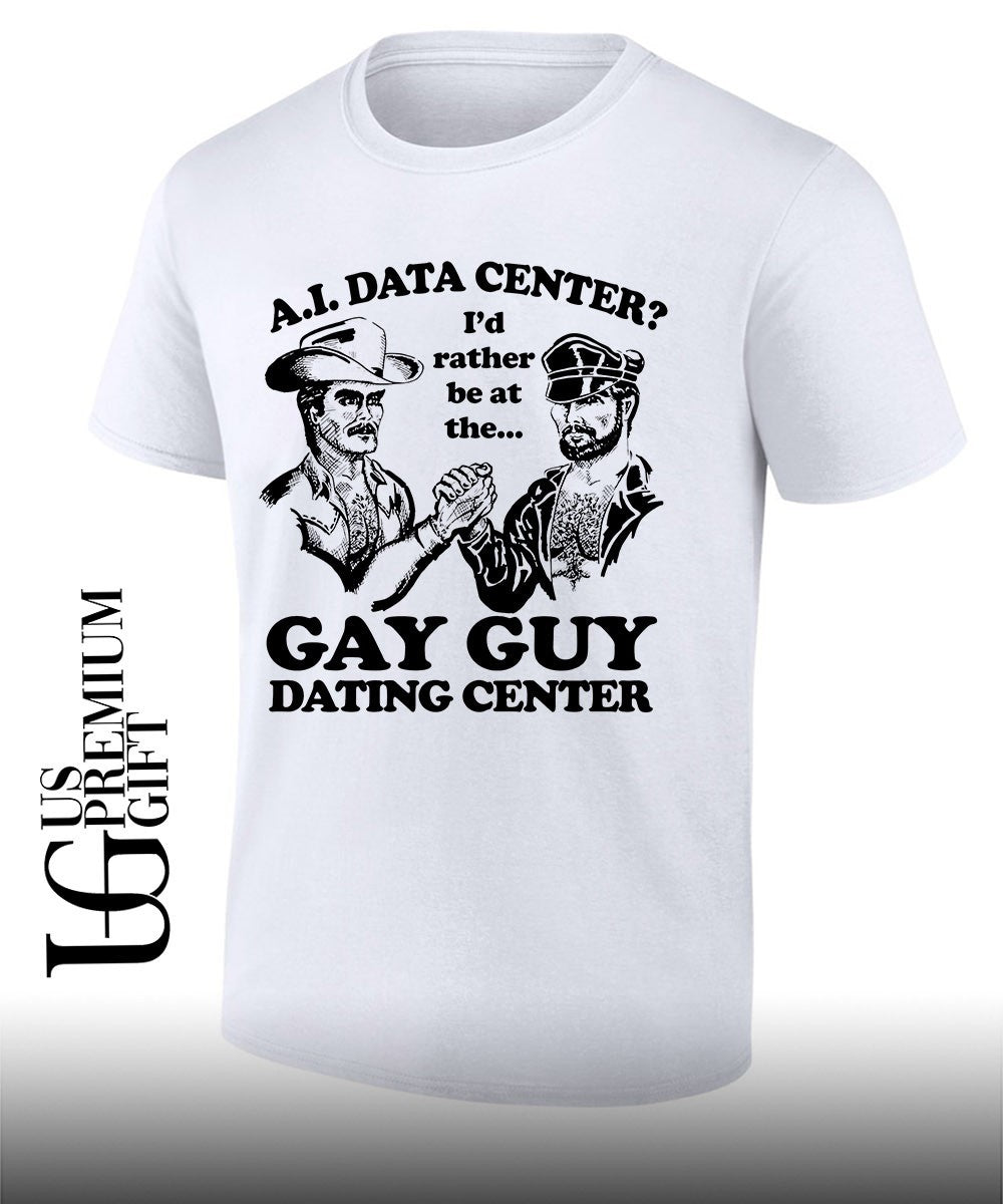 AI Data Center I’d Rather Be At The Gay Guy Dating Center shirt
