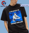 Adam Sandler I Peaked in Third Grade shirt