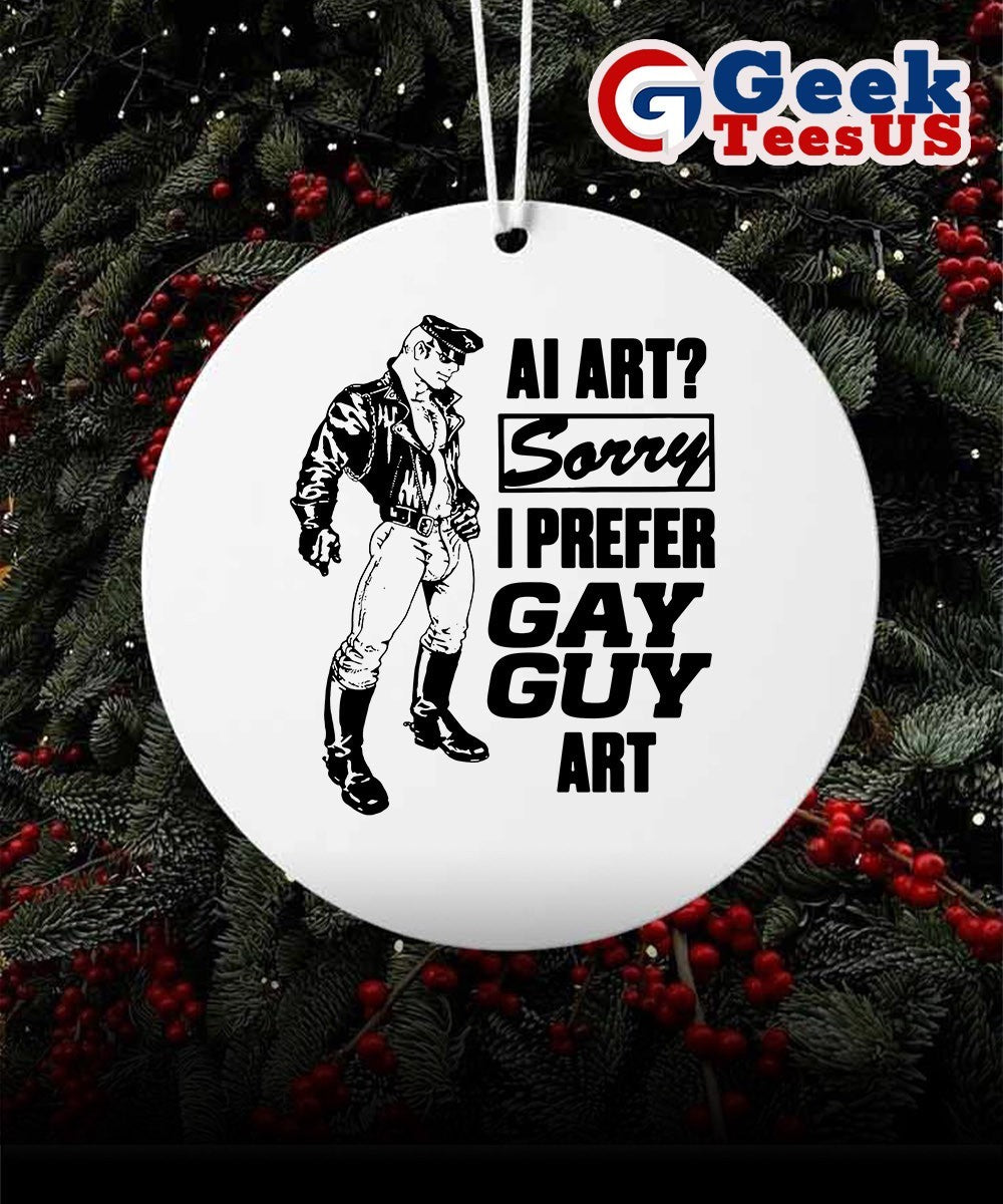 Ai art sorry I prefer gay guy art Ornament