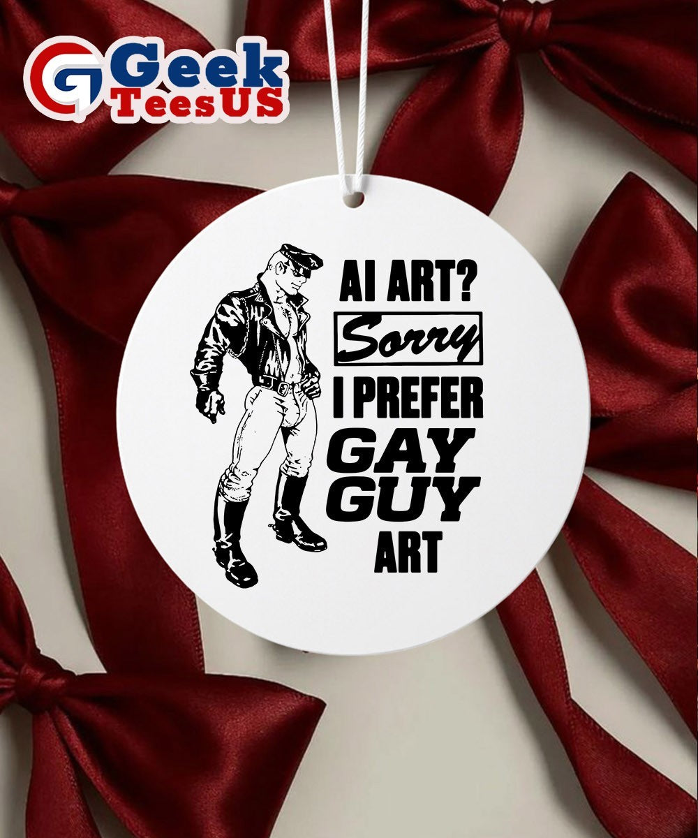 Ai art sorry I prefer gay guy art Ornament