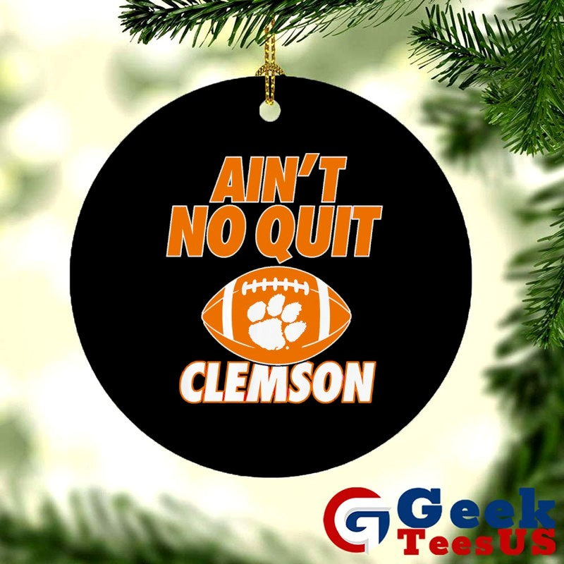 Ain’t no quit Clemson Tigers football shirt