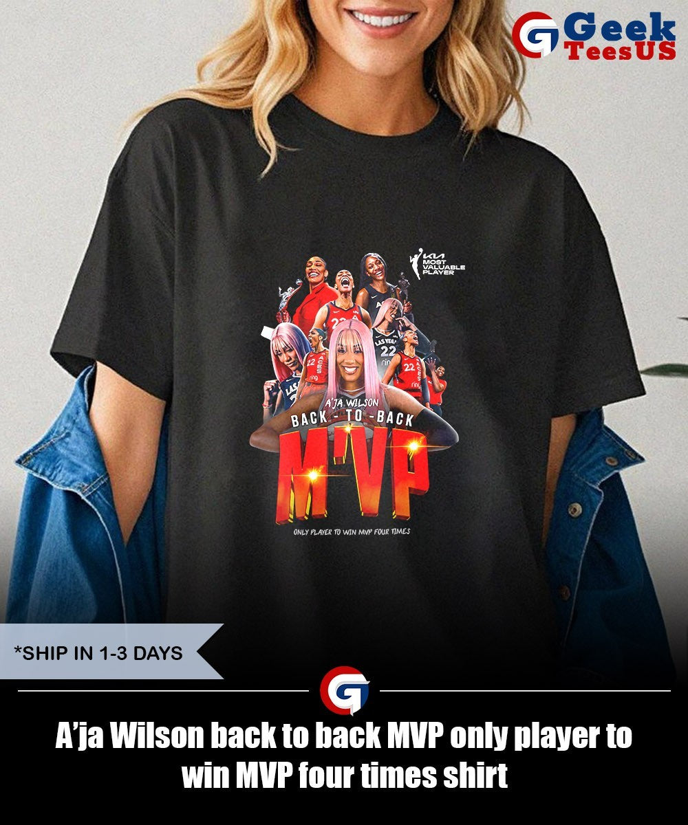 A’ja Wilson back to back MVP only player to win MVP four times shirt