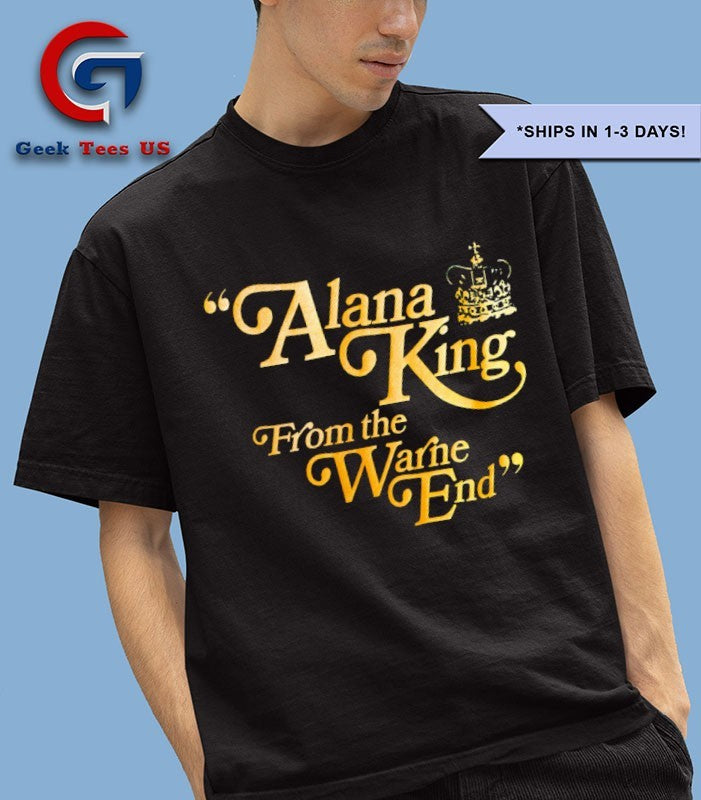 Alana King from the Warne End shirt