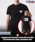 Alejandro Kirk 30 player Toronto Blue Jays MLB 2025 World Series Name and Number shirt